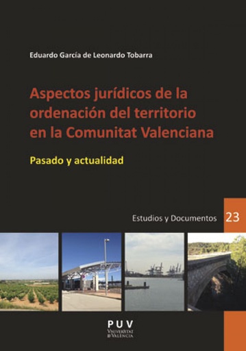 [9788491342335] ASPECTOS JURÍDICOS DE LA ORDENACIÓN DEL TERRITORIO EN LA COMUNITAT VALENCIANA