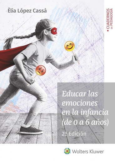 [9788499870151] EDUCAR LAS EMOCIONES EN LA INFANCIA (DE 0 A 6 años)