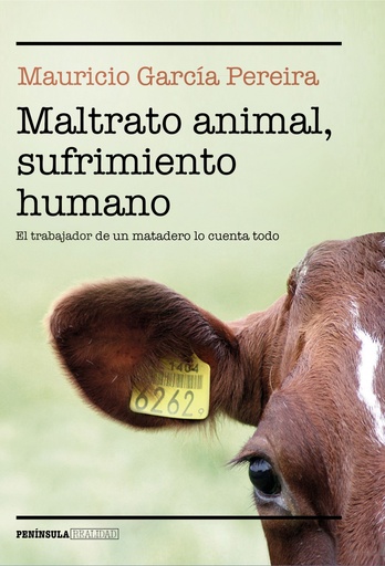 [9788499428260] MALTRATO ANIMAL, SUFRIMIENTO HUMANO