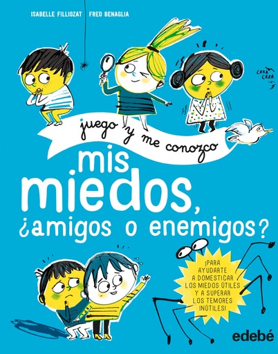 [9788468340739] MIS MIEDOS, ¿AMIGOS O ENEMIGOS?