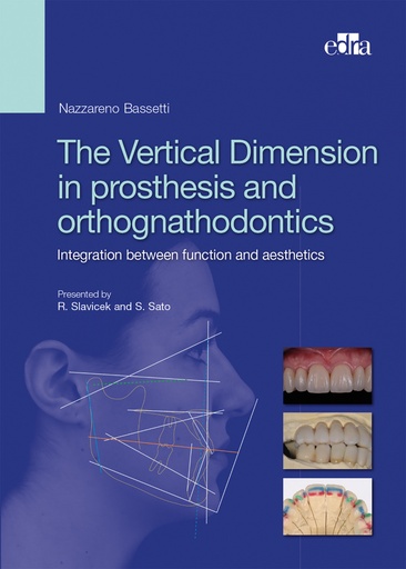 [9788821450396] The Vertical Dimension in Prosthetis and Orthognathodontics. Integration between function and aesthetics