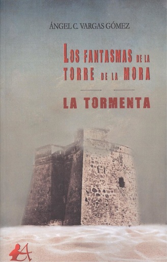 [9788417784881] LOS FANTASMAS DE LA TORRE DE LA MORA