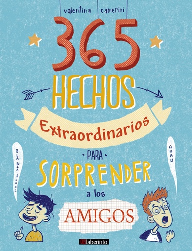 [9788413300030] 365 hechos extraordinarios para sorprender a los amigos