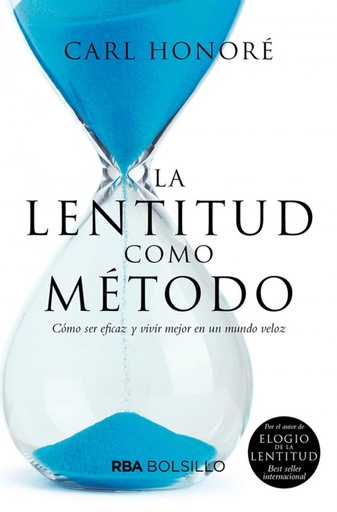 [9788491873433] LA LENTITUD COMO MÉTODO
