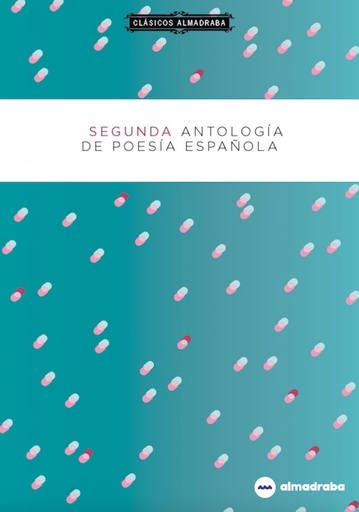 [9788417563240] SEGUNDA ANTOLOGÍA DE POESIA ESPAÑOLA