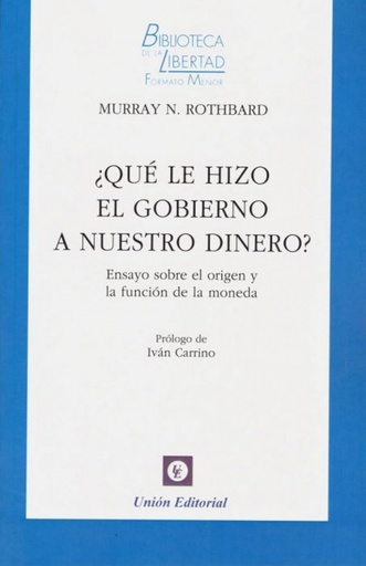 [9788472097582] ¿QUÉ LE HIZO EL GOBIERNO A NUESTRO DINERO?