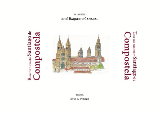 [9788494877810] RECORRER Y RECORDAR SANTIAGO DE COMPOSTELA