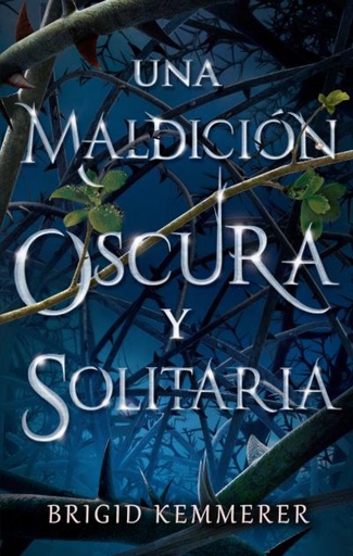 [9788492918461] UNA MALDICIÓN OSCURA Y SOLITARIA