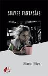 [9788417784188] SUAVES FANTASÍAS