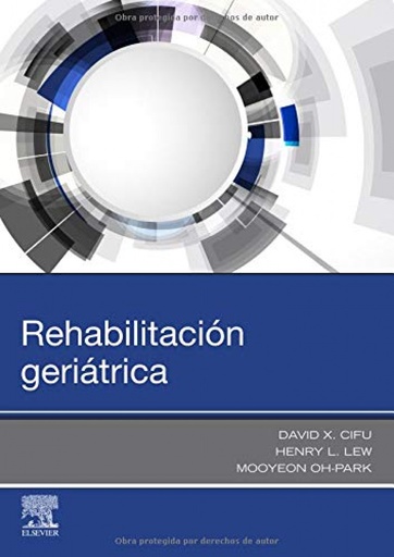 [9788491135036] REHABILITACIÓN GERIÁTRICA