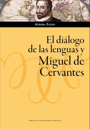 [9788417873417] EL DIÁLOGO DE LAS LENGUAS Y MIGUEL DE CERVANTES