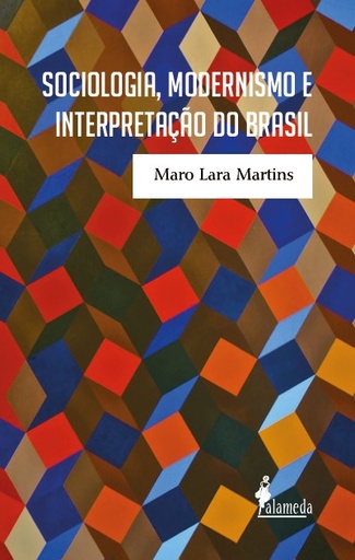 [9788579395499] Sociologia, modernismo e interpretação do Brasil