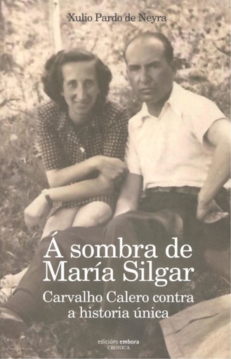 [9788417824013] A SOMBRA DE MARÍA SILGAR