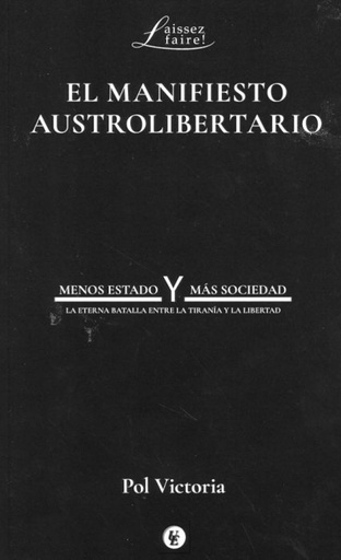 [9788472097513] EL MANIFIESTO AUSTROLIBERTARIO