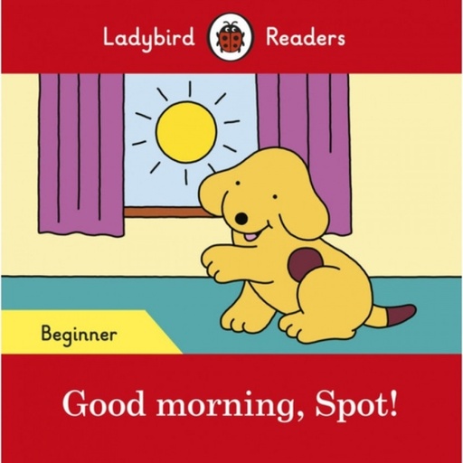 [9780241365465] GOORD MORNING, SPOT!