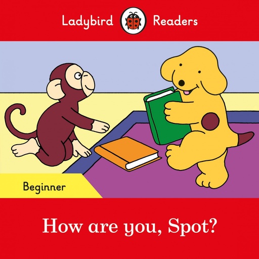 [9780241319413] HOW ARE YOY, SPOT?