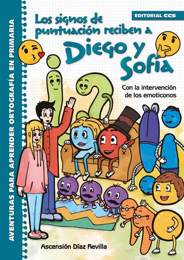 [9788490239452] LOS SIGNOS DE PUNTUACIÓN RECIBEN A DIEGO Y SOFÍA