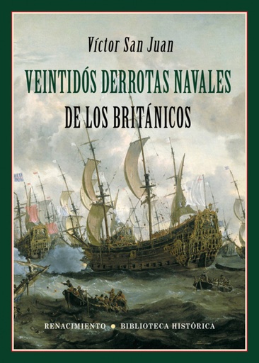 [9788417550844] VEINTIDÓS DERROTAS NAVALES DE LOS BRITÁNICOS