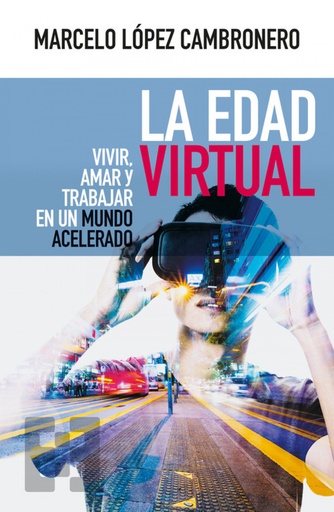 [9788490559604] LA EDAD VIRTUAL