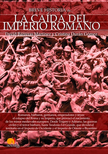 [9788499678993] Breve historia de la ca¡da del Imperio Romano