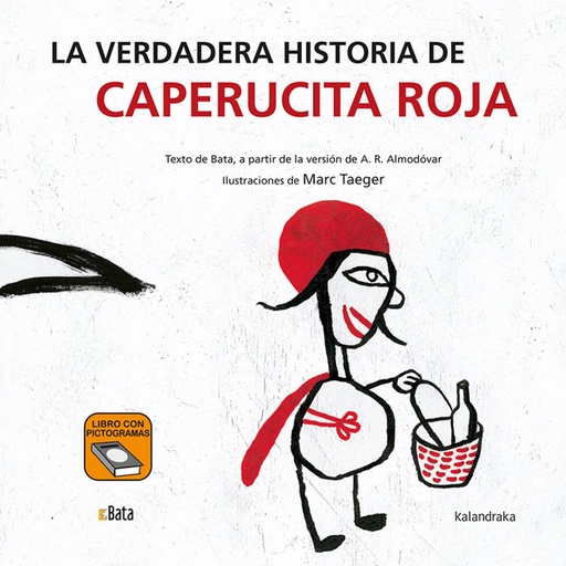 [9788484644798] LA VERDADERA HISTORIA DE CAPERUCITA ROJA (B.A.T.A)