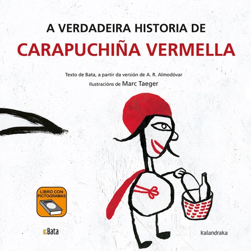 [9788484644804] A VERDADEIRA HISTORIA DE CARAPUCHIÑA VERMELLA (B.A.T.A)