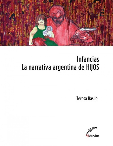 [9789876995696] Infancias. La narrativa argentina de HIJOS