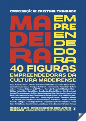 [9789898911599] Madeira emprendedora: 40 figuras empreendedoras