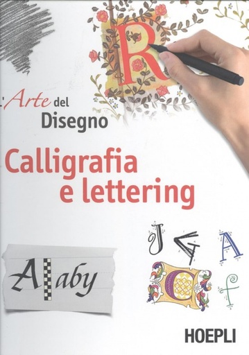 [9788820388331] L´ARTE DEL DISEGNO. CALIGRAFIA E LETTERING