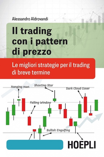 [9788820388409] IL TRADING CON I PATTERN DI PREZZO