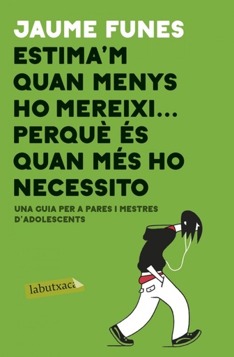 [9788417420840] ESTIMA´M QUAN MENYS M´HO MEREIXI...PERQUE QUAN MÉS HO NECESSITO