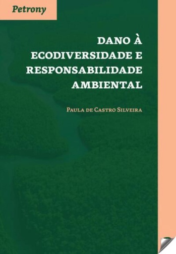 [9789726852773] Dano à ecodiversidade e responsabilidade ambiental