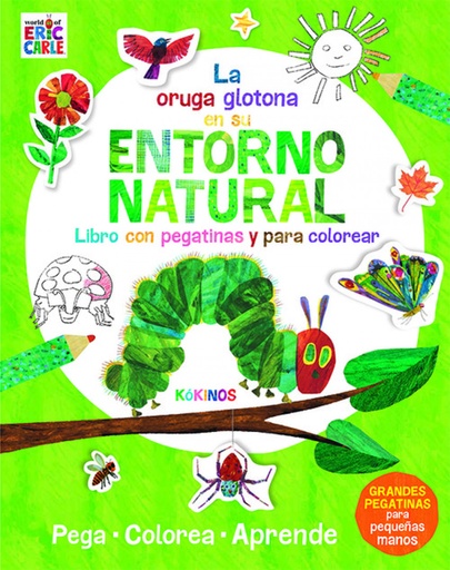 [9788417074876] LA ORUGA GLOTONA EN SU ENTORNO NATURAL