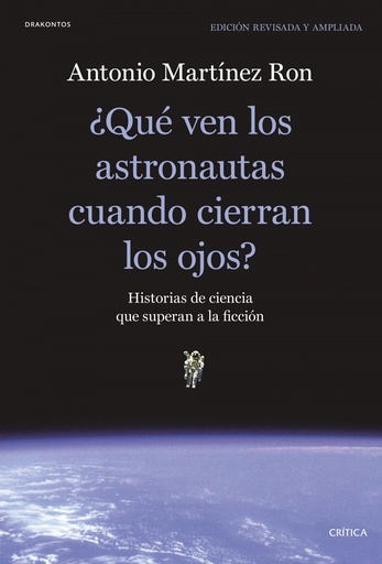 [9788491991397] ¿QUÉ VEN LOS ASTRONAUTAS CUANDO CIERRAN LOS OJOS?