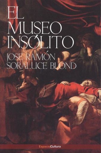 [9788494791970] EL MUSEO INSÓLITO