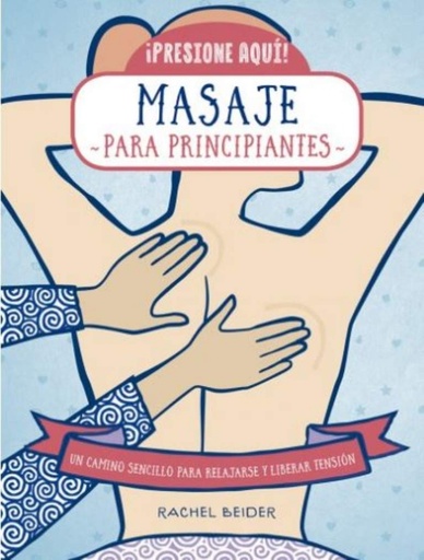 [9788470823190] MASAJE PARA PRINCIPIANTES