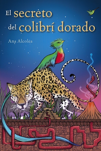 [9788469848074] EL SECRETO DEL COLIBRÍ DORADO