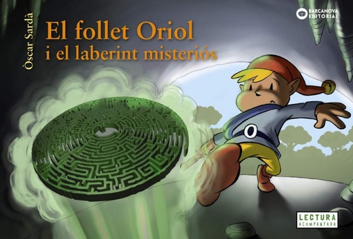 [9788448949525] EL FOLLET ORIOL I EL LABERINT MISTERIÓS