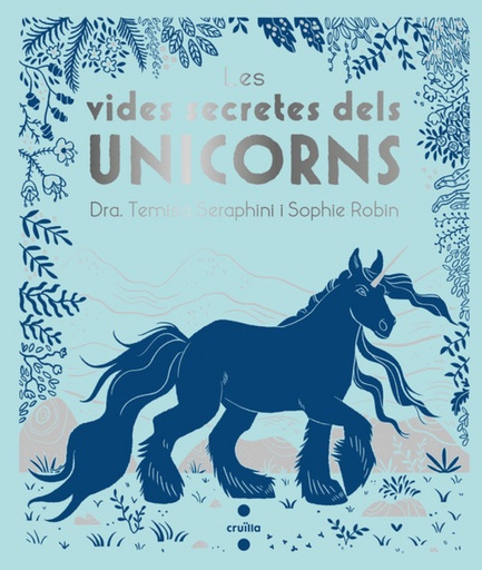 [9788466146715] LES VIDES SECRETES DELS UNICORNS