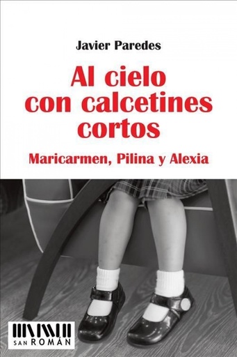 [9788493955014] Al cielo con calcetines cortos