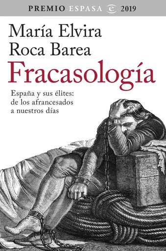 [9788467057010] Fracasologia: españa y sus elites