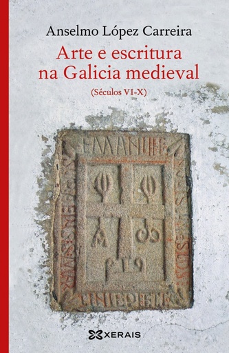 [9788491215615] ARTE E ESCRITURA NA GALICIA MEDIEVAL