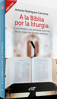 [9788490735251] A LA BIBLIA POR LA LITURGIA (AÑO PAR)