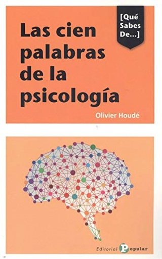 [9788478847891] LAS CIEN PALABRAS DE LA PSICOLOGÍA