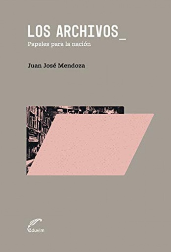 [9789876995658] Los archivos_Papeles para la nación