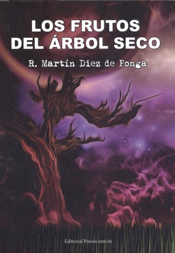 [9788417754174] LOS FRUTOS DEL ÁRBOL SECO