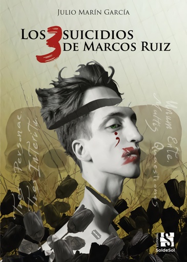 [9788494832901] Los 3 suicidios de Marcos Ruiz