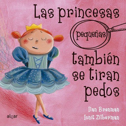 [9788491423430] LAS PRINCESAS PEQUEÑAS TAMBIÉN SE TIRAN PEDOS