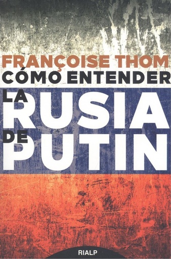 [9788432151613] CÓMO ENTENDER LA RUSIA DE PUTIN