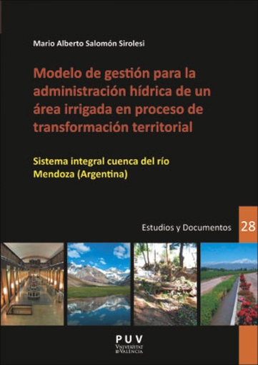 [9788491344322] MODELO DE GESTIÓN PARA LA ADMINISTRACIÓN HÍDIRCA DE UN ÁREA IRRIGADA EN PROCESO DE TRANSFORMACION TERRITORIAL